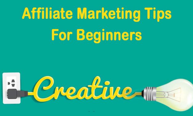 Top 5 Affiliate Marketing Tips For Beginners