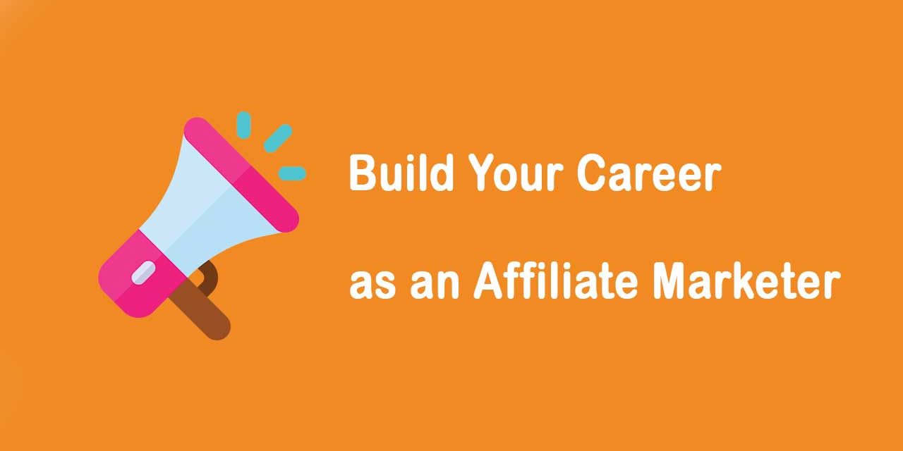 5 Do-It-or-Avoid Ways to Build Your Career as an Affiliate Marketer