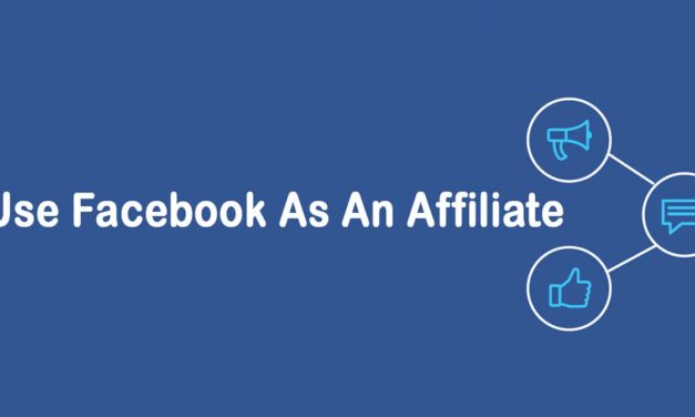 Facebook As An Affiliate: How To Get Started?