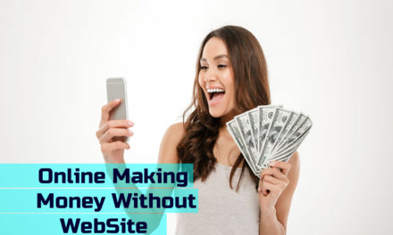 6 Proven Online Cash Making Ways Without WebSite